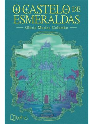 O Castelo de Esmeraldas