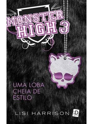 Monster High 3 - Uma Loba Cheia de Estilo