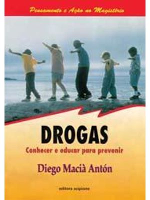 Drogas - Conhecer e Educar para Prevenir