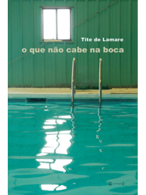 O Que Não Cabe na Boca