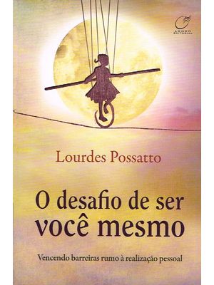 O Desafio de Ser Você Mesmo