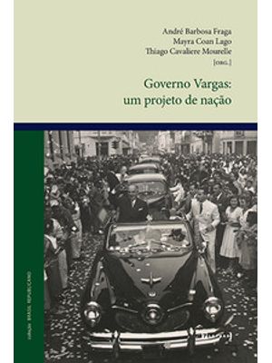Governo Vargas: Um Projeto de Nação