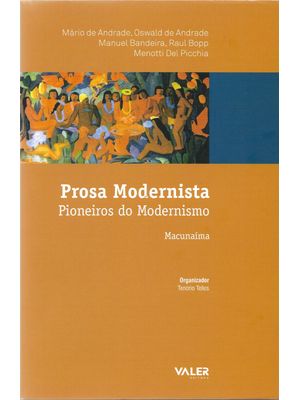 Prosa Modernista: Pioneiros do Modernismo