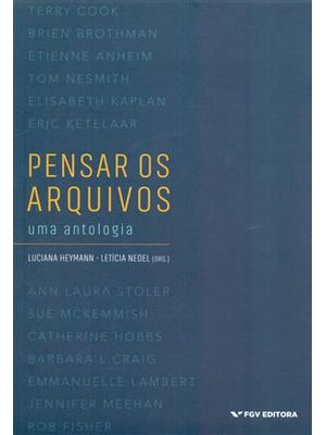 Pensar os Arquivos - Uma Antologia