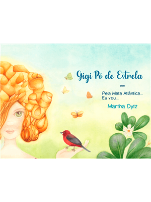 Gigi Pó de Estrela, pela Mata Atlântica Eu Vou