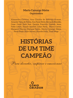 Histórias de Um Time Campeãopara Divertir, Inspirar e Emocionar