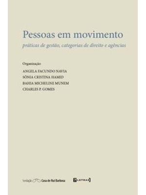 Pessoas em Movimento: Práticas de Gestão, Categorias de Direito e Agências