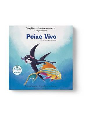 Coleção Contando e Cantando: Peixe Vivo S/Cd