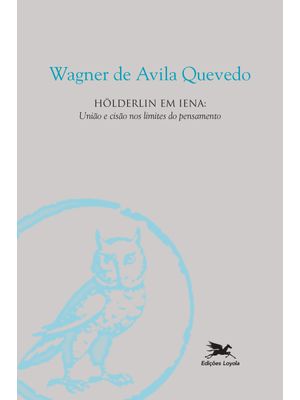 Hölderlin em Lena - União e Cisão nos Limites do Pensamento