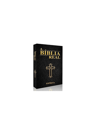 A Bíblia Espírita - a Bíblia Real