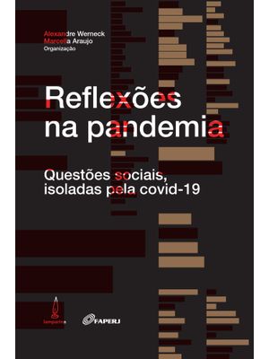 Reflexões na Pandemia: Questões Sociais, Isoladas pela Covid-19