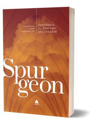 Esperanza, El Perfume Del Corazon: 12 Sermones sobre Esperanza Y Fe - (Versión En Español)