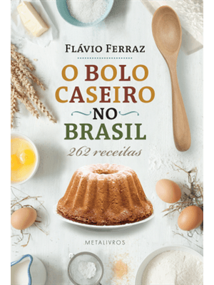 O Bolo Caseiro no Brasil