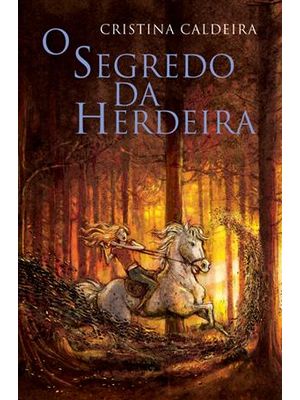 Segredo da Herdeira, o