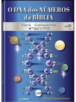 O Dna dos Números da Bíblia - Torá Guimátria