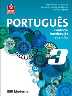 Português - Contexto, Interlocução e Sentido - Volume 3