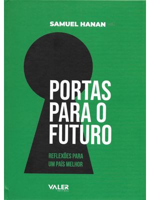 Portas para o Futuro: Reflexões para Um País Melhor