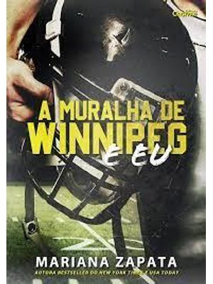 A Muralha de Winnipeg e Eu