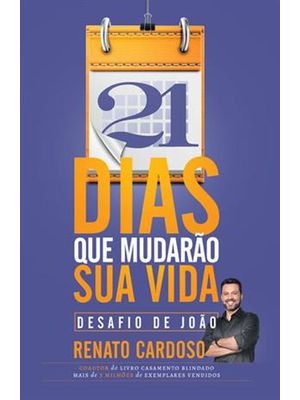 21 Dias Que Mudarao Sua Vida - Desafio de João