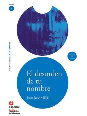 Desorden de Tu Nombre, El - Nivel 3