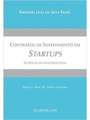Contratos de Investimento em Startups - os Riscos do Investidor-Anjo