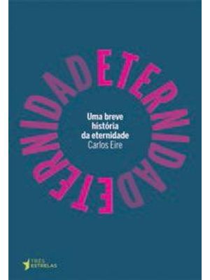 Uma Breve Historia da Eternidade