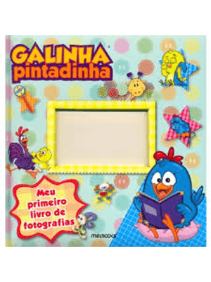 Meu Primeiro Livro de Fotografias Galinha Pintadinha