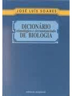 Dicionario Etimologico e Circunstanciado de Biologia