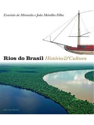 Rios do Brasil - História & Cultura
