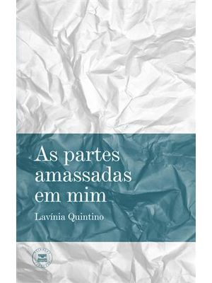 As Partes Amassadas em Mim