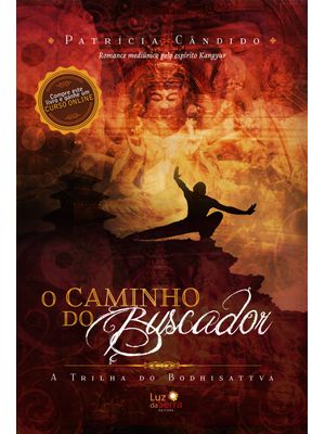 O Caminho do Buscador: a Trilha do Bodhisattva
