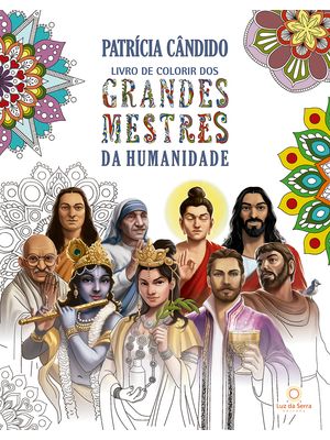 Livro de Colorir dos Grandes Mestres da Humanidade