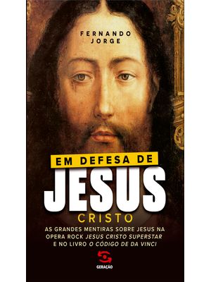 Em Defesa de Jesus Cristo