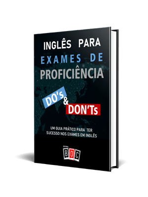 Inglês para Exames de Proficiência: Um Guia Prático para Ter Sucesso nos Exames em Inglês