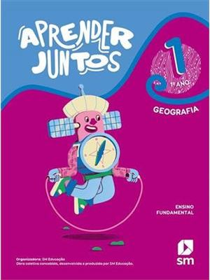 Aprender Juntos: Geografia - 1º Ano (2ª Ediçao Bncc 2021) - 2ªed.(2021)