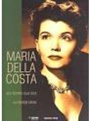 Maria Della Costa - Seu Teatro, Sua Vida