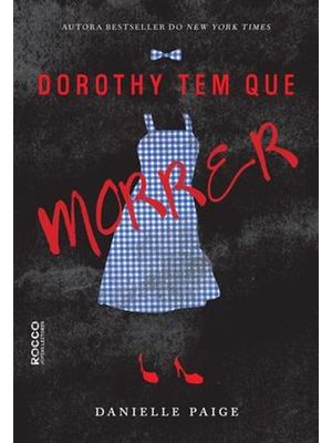 Dorothy Tem Que Morrer