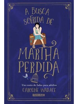 A Busca Sofrida de Martha Perdida