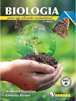 Biologia para Um Planeta Sustentável - 2.ª Edição