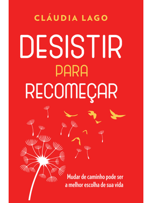 Desistir para Recomeçar