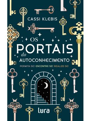 Os Portais do Autoconhecimento: Permita-Se, Encontre-Se, Realize-Se