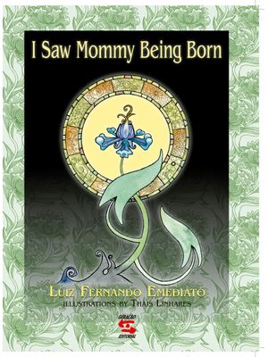 I Saw Mommy Being Born