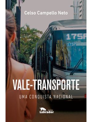 Vale-Transporte: Uma Conquista Nacional