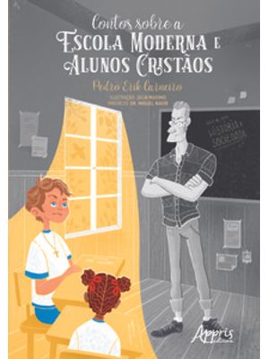 Contos sobre a Escola Moderna e Alunos Cristãos