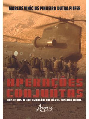 Operações Conjuntas: Desafios À Integração no Nível Operacional