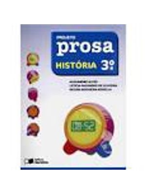 Projeto Prosa - História - 3º Ano