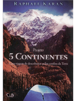 Projeto 5 Continentes - Uma Viagem de Descobertas pelos Confins da Terra