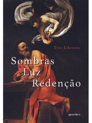Sombra, Luz e Redenção