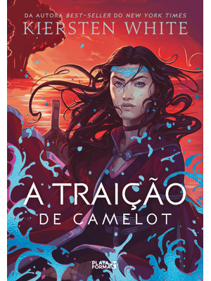 A Traição de Camelot: (As Novas Lendas de Camelot, V.2)