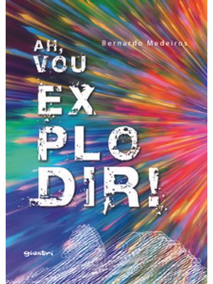 Ah, Vou Explodir!